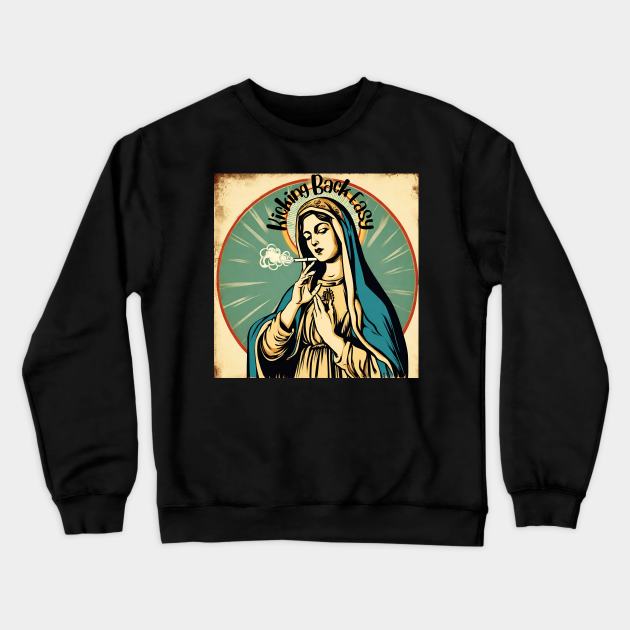 Mother Mary | Kicking back easy Crewneck Sweatshirt by Klau